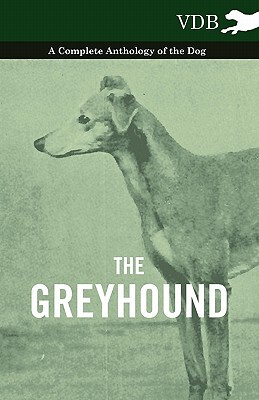 【预售】The Greyhound - A Complete Anthology of the Dog