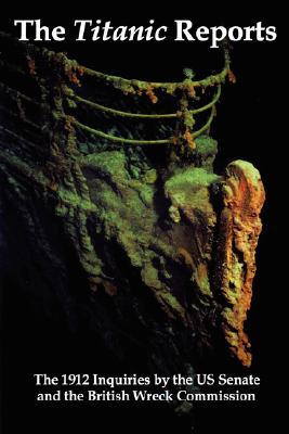 【预售】The Titanic Reports: The Official Conclusions of the
