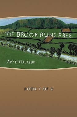 【预售】The Brook Runs Free: Book 1 of 2