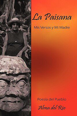 【预售】La Paisana: MIS Versos y Mi Madre