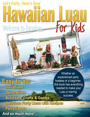 【预售】Let's Party, Here's How: Hawaiian Luau for Kids