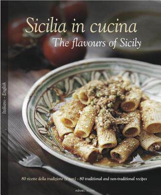 【预售】Sicilia in Cucina/The Flavours of Sicily