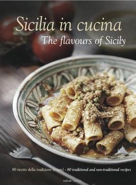 【预售】Sicilia in Cucina/The Flavours of Sicily