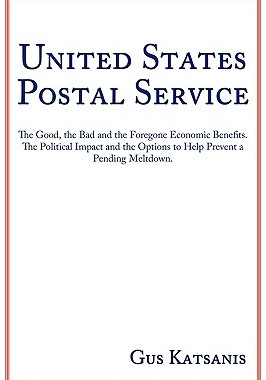 【预售】United States Postal Service: The Good, the Bad and