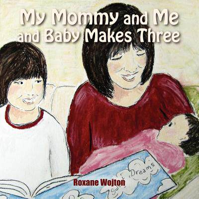 【预售】My Mommy and Me and Baby Makes Three