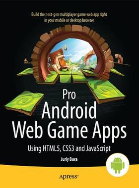 【预售】Pro Android Web Game Apps: Using Html5, Css3 and