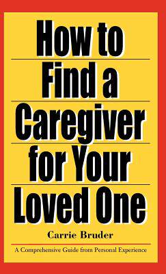 【预售】How to Find a Caregiver for Your Loved One