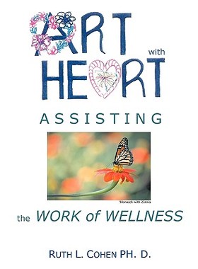 【预售】Art with Heart - Assisting the Work of Wellness