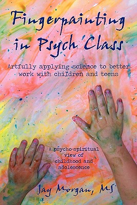 【预售】Fingerpainting in Psych Class: Artfully Applying
