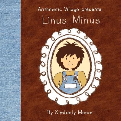 【预售】Arithmetic Village Presents Linus Minus