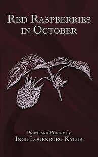 【预售】Red Raspberries in October: Prose and Poetry