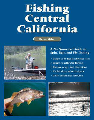 【预售】Fishing Central California: A No Nonsense Guide to
