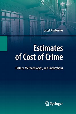【预售】Estimates of Cost of Crime: History, Methodologies