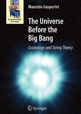 【预售】The Universe Before the Big Bang: Cosmology and