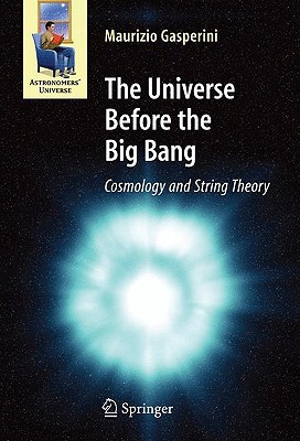 【预售】The Universe Before the Big Bang: Cosmology and