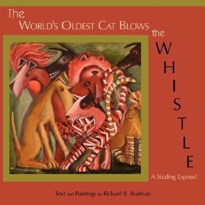 【预售】The World's Oldest Cat Blows the Whistle: A Sizzling