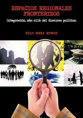【预售】Espacios Regionales Fronterizos: Integracion, Mas