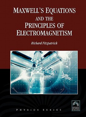 【预售】Maxwell's Equations and the Principles of