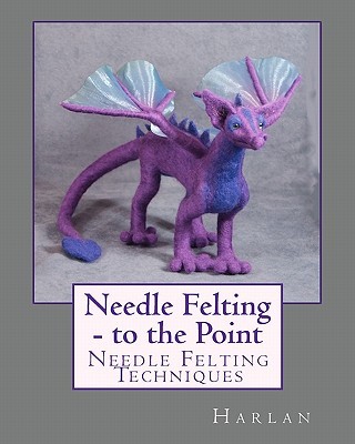 【预售】Needle Felting - To the Point: Needle Felting