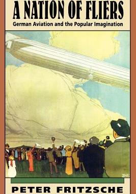 【预售】A Nation of Fliers: German Aviation and the Popular