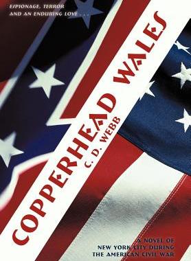 【预售】Copperhead Wales: A Novel of New York City During