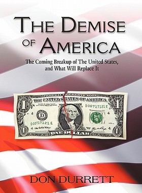 【预售】The Demise of America: The Coming Breakup of the