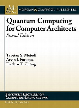 【预售】Quantum Computing for Computer Architects, Second
