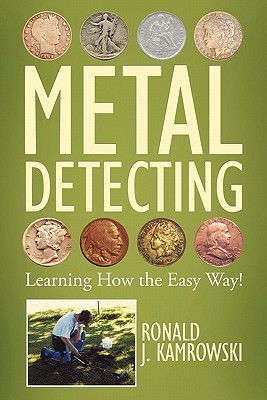 【预售】Metal Detecting - Learning How the Easy Way!