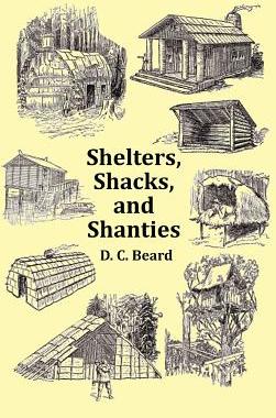 【预售】Shelters, Shacks and Shanties - With 1914 Cover and