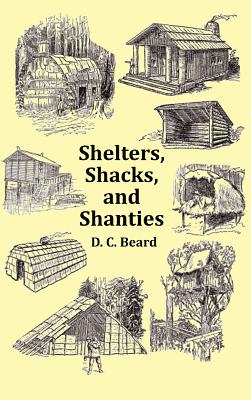 【预售】Shelters, Shacks and Shanties - With 1914 Cover and