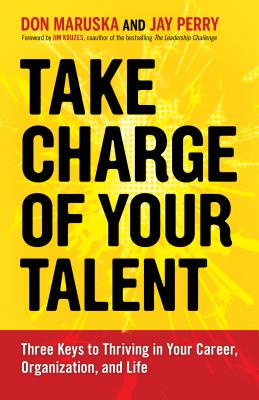 【预售】Take Charge of Your Talent: Three Keys to Thriving