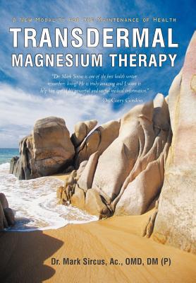 【预售】Transdermal Magnesium Therapy: A New Modality for