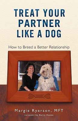 【预售】Treat Your Partner Like a Dog: How to Breed a Better