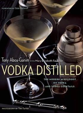 【预售】Vodka Distilled: The Modern Mixologist on Vodka and