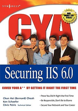 【预售】CYA Securing IIS 6.0: Cover Your A** by Getting It