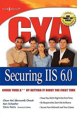 【预售】CYA Securing IIS 6.0: Cover Your A** by Getting It
