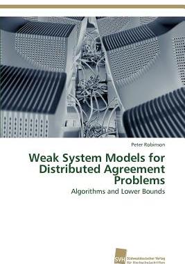 【预售】Weak System Models for Distributed Agreement