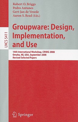 【预售】Groupware: Design, Implementation, and Use: 14th