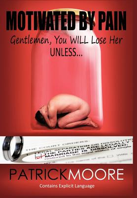 【预售】Motivated by Pain: Gentlemen, You Will Lose Her