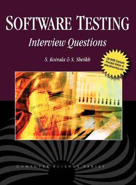 【预售】Software Testing: Interview Questions [With CDROM]