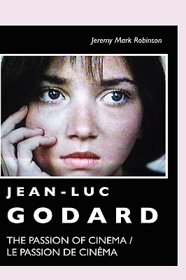 【预售】Jean-Luc Godard: The Passion of Cinema / Le Passion