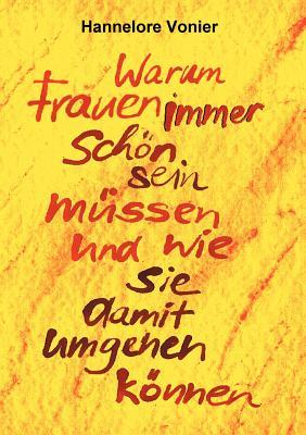 【预售】Warum Frauen Immer Sch N Sein M Ssen