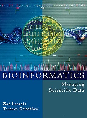 【预售】Bioinformatics: Managing Scientific Data