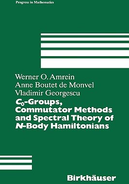 【预售】C-Groups, Commutator Methods and Spectral Theory of