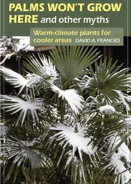 【预售】Palms Won't Grow Here and Other Myths: Warm-Climate
