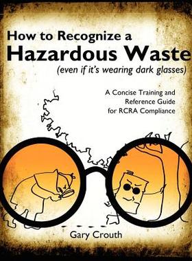 【预售】How to Recognize a Hazardous Waste (Even If Its