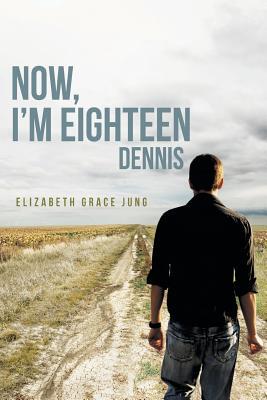 【预售】Now, I'm Eighteen: Dennis