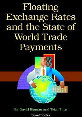 【预售】Floating Exchange Rates and the State of World Trade
