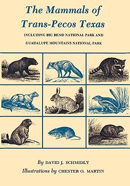 【预售】The Mammals of Trans-Pecos Texas: Including Big Bend