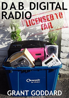 【预售】Dab Digital Radio: Licensed to Fail